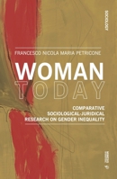 Woman Today: Comparative Sociological-Juridical Research on Gender Inequality 8869774058 Book Cover