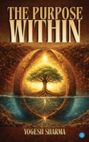 The Purpose Within 9375429652 Book Cover