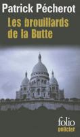 Les brouillards de la Butte 2070325911 Book Cover