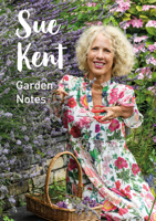Sue Kent Garden Notes 1802585885 Book Cover