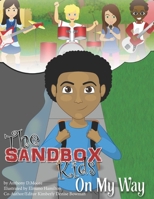 The SandBox Kids: On My Way 108940185X Book Cover