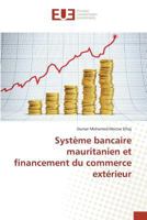 Système Bancaire Mauritanien Et Financement Du Commerce Extérieur 3841664245 Book Cover