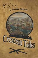 Crescent Tides 153048314X Book Cover