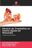 Eficácia da Trombólise no Infarto Agudo do Miocárdio: Cuidados de Enfermagem (Portuguese Edition) B0CL89GZLT Book Cover