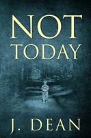 Not Today 1478713348 Book Cover
