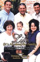 Life (It's All about the Family) 141343570X Book Cover