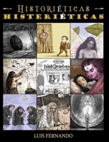 HISTORIÉTICAS HISTERIÉTICAS (Spanish Edition) B0CT27H5JV Book Cover