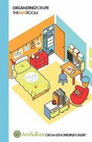 Organizing for Life: The Kids Room 1448666899 Book Cover