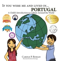 If You Were Me and Lived in... Portugal: A Child's Introduction to Culture Around the World 1495379930 Book Cover