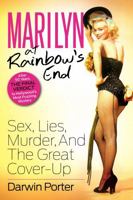 Marilyn At Rainbow's End: Sex, Lies, Murder, and the Great Cover-up 1936003295 Book Cover