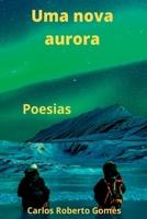 Uma Nova Aurora (Portuguese Edition) 6553921253 Book Cover