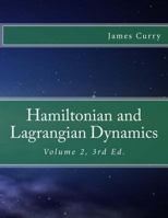 Hamiltonian and Lagrangian Dynamics 1540523985 Book Cover