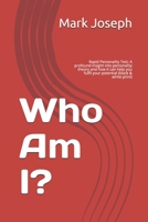 Who Am I?: Rapid Personality Test: A profound insight into personality theory and how it can help you fulfil your potential (blac B08DT1FWRV Book Cover