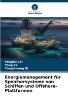 Energiemanagement für Speichersysteme von Schiffen und Offshore-Plattformen 6206193020 Book Cover