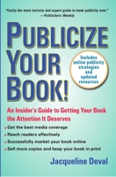 Publicize Your Book: An Insider's Guide to Getting Your Book the Attention It Deserves 0399528636 Book Cover