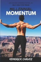 Millennial Momentum: How to Smash your Goals 1980695431 Book Cover