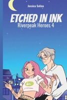 Etched In Ink: A Supervillain Romance (Riverpeak Heroes) B0CKKQX9PX Book Cover