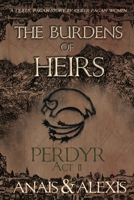The Burdens of Heirs: Perdyr - Act II B0GR1X1KRP Book Cover