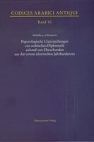 Papyrologische Untersuchungen Zur Arabischen Diplomatik Anhand Von Eheurkunden Aus Den Ersten Islamischen Jahrhunderten 3447056428 Book Cover