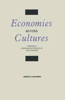 Economies Across Cultures: Towards a Comparative Science of the Economy 1349196258 Book Cover