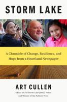 Storm Lake: A Chronicle of Change, Resilience, and Hope from a Heartland Newspaper 052555887X Book Cover