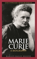 Marie Curie: A Biography 0313325294 Book Cover