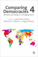 Comparing Democracies 4: Elections and Voting in a Changing World 1446281981 Book Cover