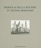 Bernd & Hilla Becher: Typologies. at the Museo Morandi 3829604068 Book Cover