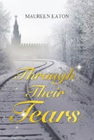 Through Their Tears 148347741X Book Cover