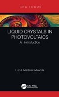 Liquid Crystals in Photovoltaics: An Introduction 1032041404 Book Cover