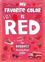 My Favorite Color Activity Book: Red 1250768365 Book Cover