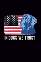 In Dogs We Trust: Blank Journal, Wide Lined Notebook/Composition, America Flag Doggy Lover Pet Animal Activist Gift, Writing Notes Ideas Diaries 1674579640 Book Cover