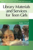 Library Materials and Services for Teen Girls (Greenwood Professional Guides for Young Adult Librarians) 031331554X Book Cover