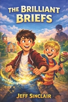 The Brilliant Briefs B0GFTWM3N6 Book Cover