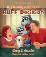 Big Daddy and Rico's RUFF Decision 1637552408 Book Cover