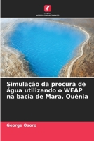 Simulação da procura de água utilizando o WEAP na bacia de Mara, Quénia (Portuguese Edition) 6206604853 Book Cover