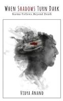 When Shadows Turn Dark 9352069234 Book Cover