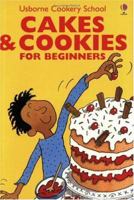Cakes & Cookies For Beginners (Usborne Cooking School) 0746028105 Book Cover