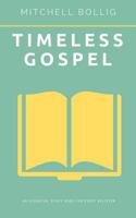 Timeless Gospel 1389485145 Book Cover