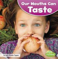 Our Mouths Can Taste 1515767167 Book Cover