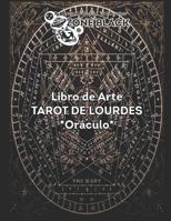 Libro de Arte del Or�culo de Lourdes 1090648200 Book Cover