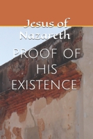 Jesus of Nazareth: Proof of his existence B0FMY5RB61 Book Cover