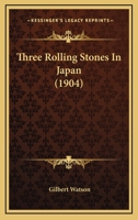 Three Rolling Stones in Japan 1021747963 Book Cover