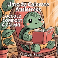 Coccolo, Comfort & Calmo Libro da Colorare Antistess: Personaggi di animali carini e fantasiosi per momenti di relax e felicità, con disegni semplici 3384641361 Book Cover