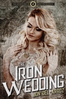 The Iron Wedding 1951837061 Book Cover