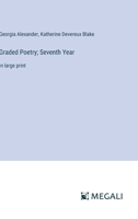 Graded Poetry; Seventh Year: in large print 3387329245 Book Cover
