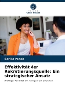 Effektivität der Rekrutierungsquelle: Ein strategischer Ansatz: Richtiger Kandidat am richtigen Ort einstellen 6203023434 Book Cover