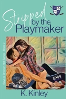 Stripped by the Playmaker B0C2RW1W25 Book Cover