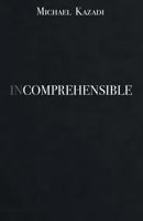 Incomprehensible 1664188207 Book Cover