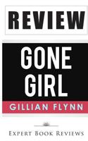 Gone Girl: By Gillian Flynn -- Review 149491557X Book Cover